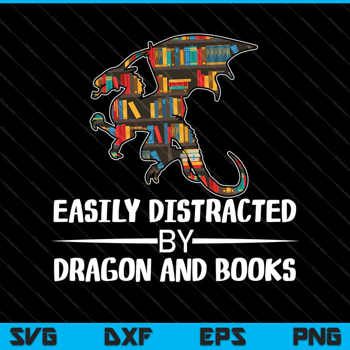 easily distracted by Dragon and Books nerds SVG PNG Cutting Printable Files
