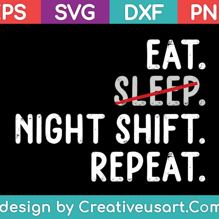 Comer dormir turno de noche repetir SVG PNG cortar archivos imprimibles