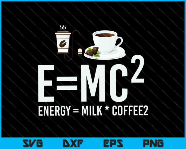 emc2 energiemelk koffie2 SVG PNG snijden afdrukbare bestanden