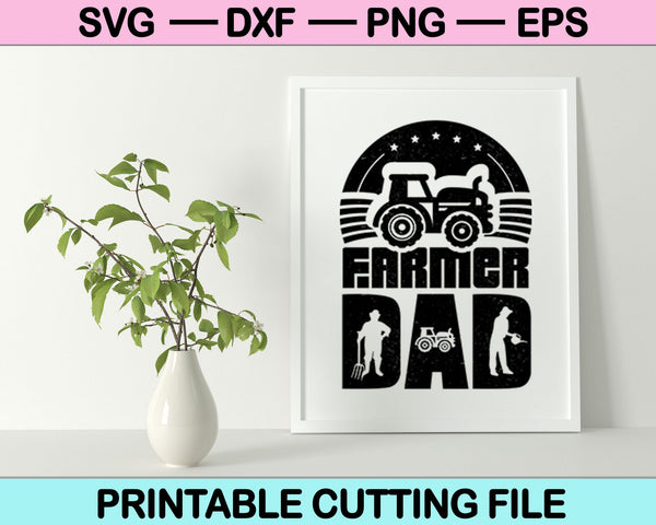 Granjero papá SVG PNG cortando archivos imprimibles
