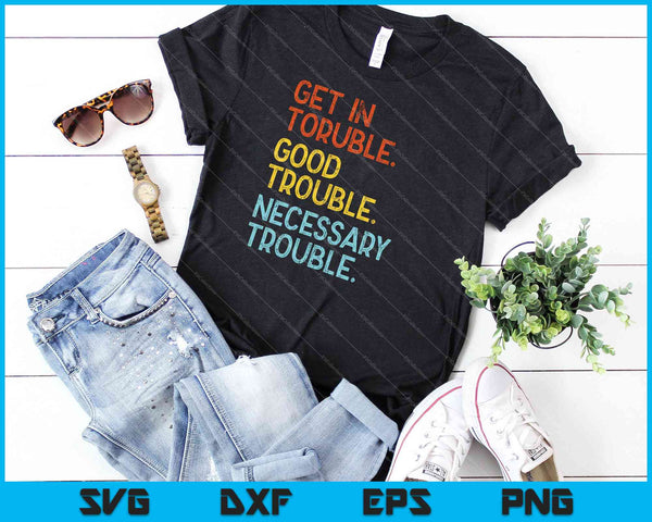 In de problemen komen. Goede problemen. Noodzakelijke problemen SVG PNG snijden afdrukbare bestanden - on a t-shirt
