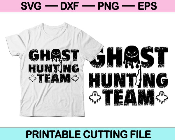 Ghost Hunting Team Halloween SVG snijden afdrukbare bestanden