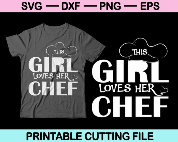 Chica ama a su chef SVG PNG cortando archivos imprimibles