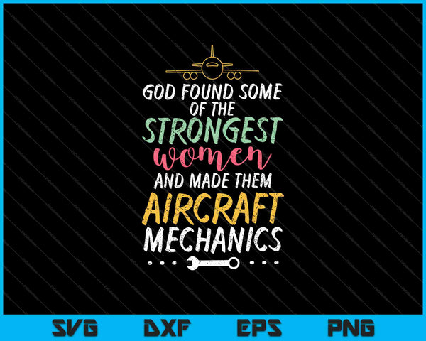 God vond enkele van de sterkste vrouwen en maakte ze vliegtuigmonteurs SVG PNG snijden afdrukbare bestanden