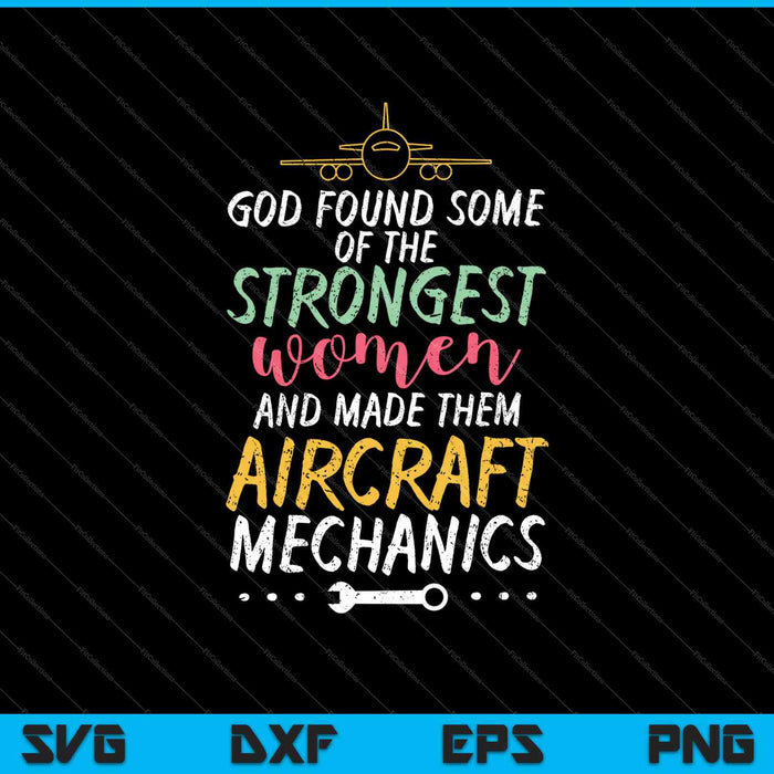 Dios encontró algunas de las mujeres más fuertes y las convirtió en mecánica de aviones SVG PNG cortando archivos imprimibles