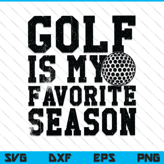 Golf is mijn favoriete seizoen SVG PNG snijden afdrukbare bestanden