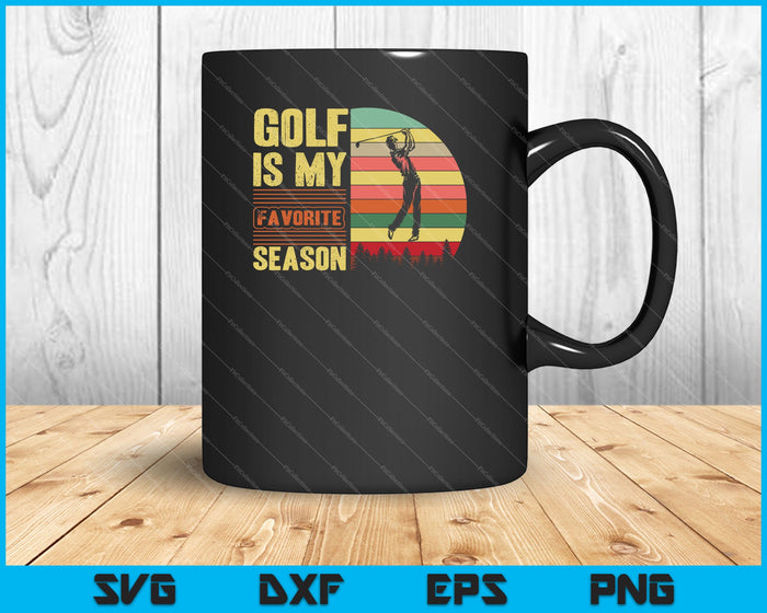 Golf Is My Favorite Season Sports SVG PNG Cutting Printable Files
