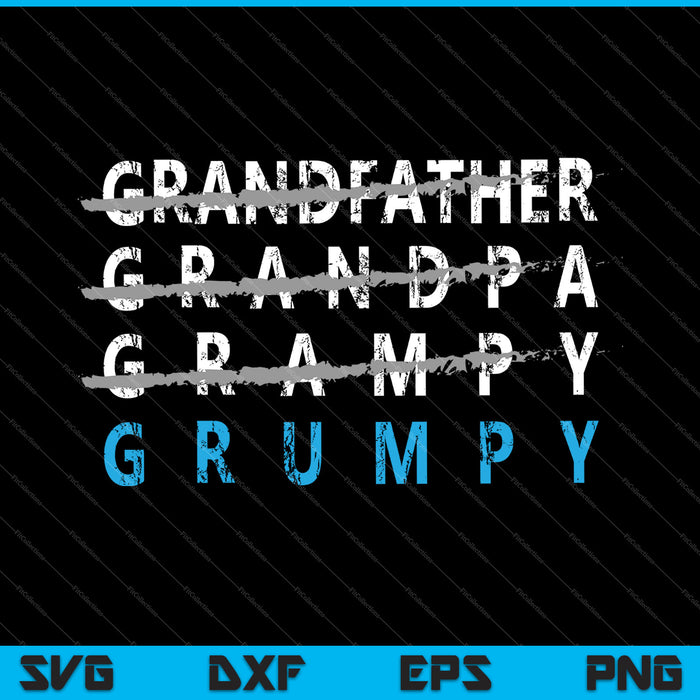 Grandfather Grandpa Grampy Grumpy SVG PNG Cutting Printable Files