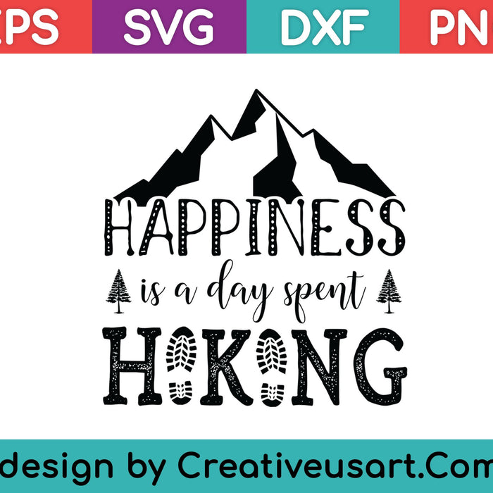La felicidad es un día de senderismo SVG PNG cortando archivos imprimibles