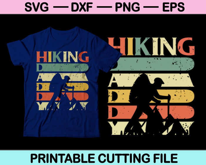Hiking Daddy SVG PNG Digital Cutting Files