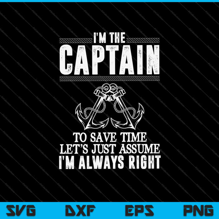 Soy el capitán para ahorrar tiempo, supongamos que siempre tengo razón SVG PNG cortando archivos imprimibles
