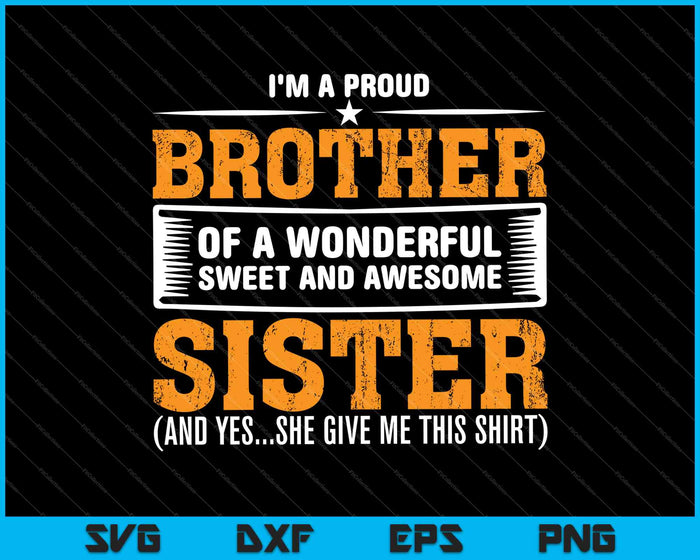 I am a Proud Brother SVG PNG Cutting Printable Files