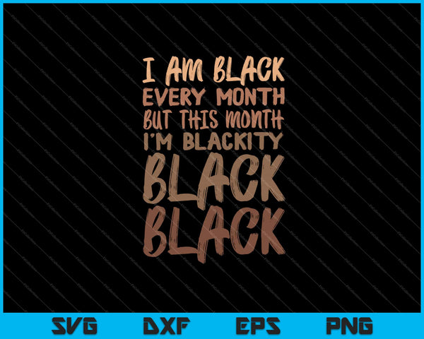 ik ben elke maand zwart zwart zwart Svg snijden afdrukbare bestanden
