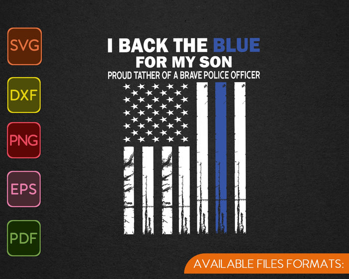Ik steun het blauw voor zoon politie SVG PNG snijden afdrukbare bestanden