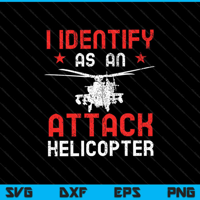 Me identifico como un helicóptero de ataque SVG PNG cortando archivos imprimibles