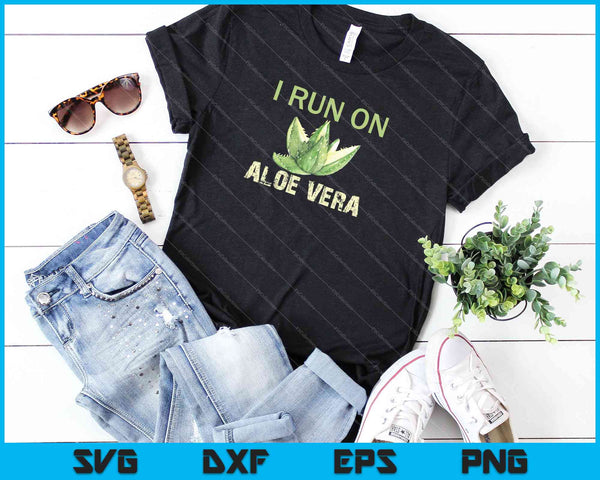 I Run On Aloe Vera SVG PNG Cutting Printable Files - on a t-shirt