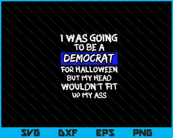 ik zou een democraat worden voor Halloween Svg Cutting Printable Files