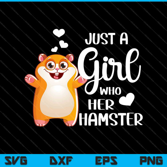 Gewoon een meisje dat haar hamster SVG PNG afdrukbare bestanden snijdt