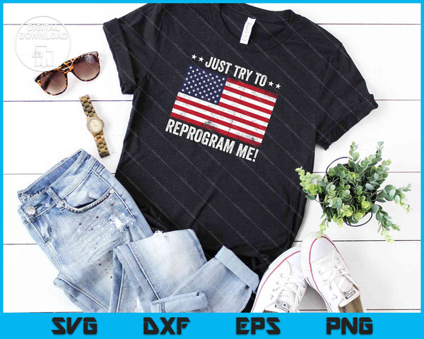 Just Try to Reprogram Me SVG PNG Cutting Printable Files - on a t-shirt