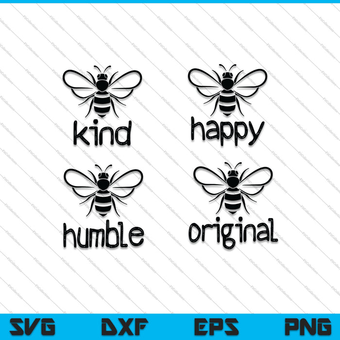 Bee Kind Happy Humble Original SVG PNG Cutting Printable Files