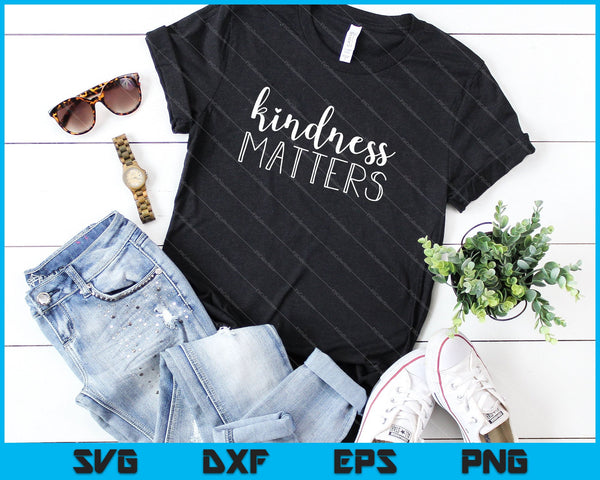 Kindness Matters SVG PNG Cutting Printable Files - on a t-shirt