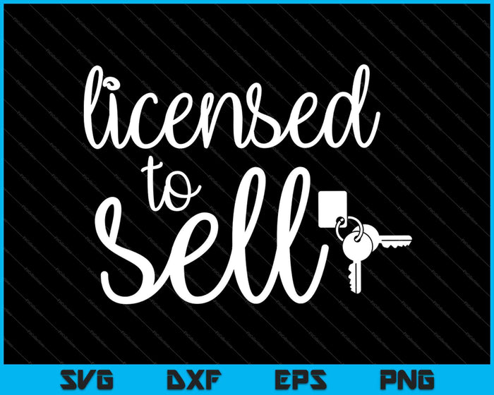 Licensed to Sell SVG PNG Cutting Printable Files