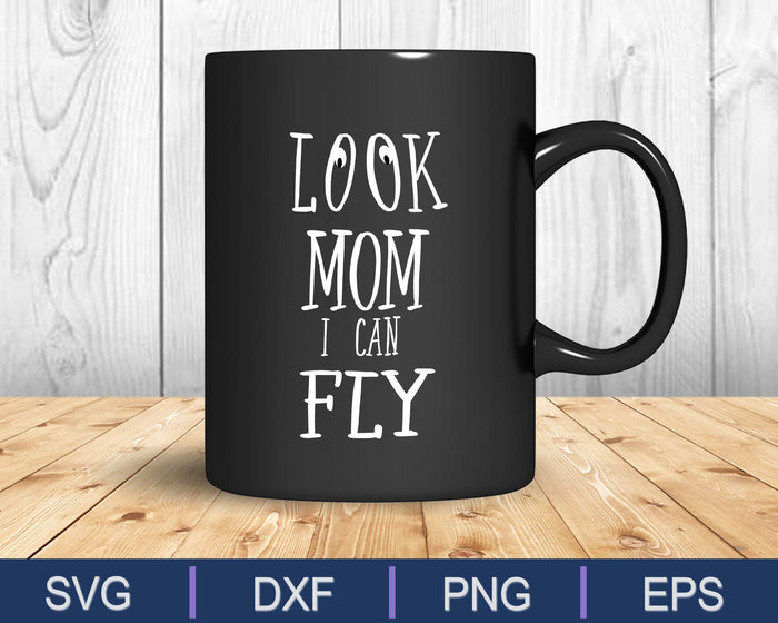 Mira mamá, puedo volar SVG PNG cortando archivos imprimibles