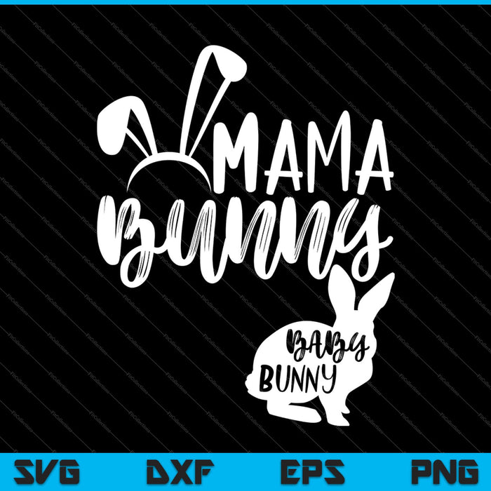 Mama Bunny SVG PNG snijden afdrukbare bestanden