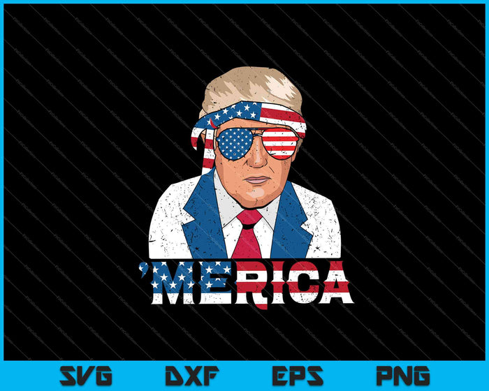 'Merica Trump SVG PNG cortando archivos imprimibles
