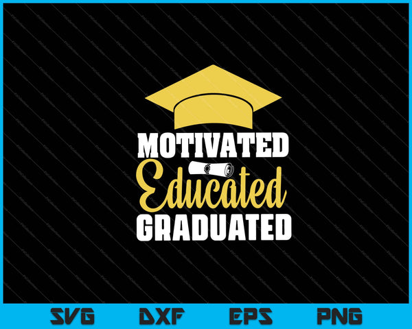 motivated educated graduated Svg Cutting Printable Files