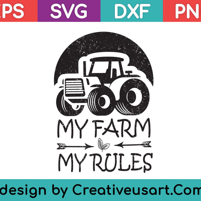 My Farm My Rules SVG PNG Cutting Printable Files