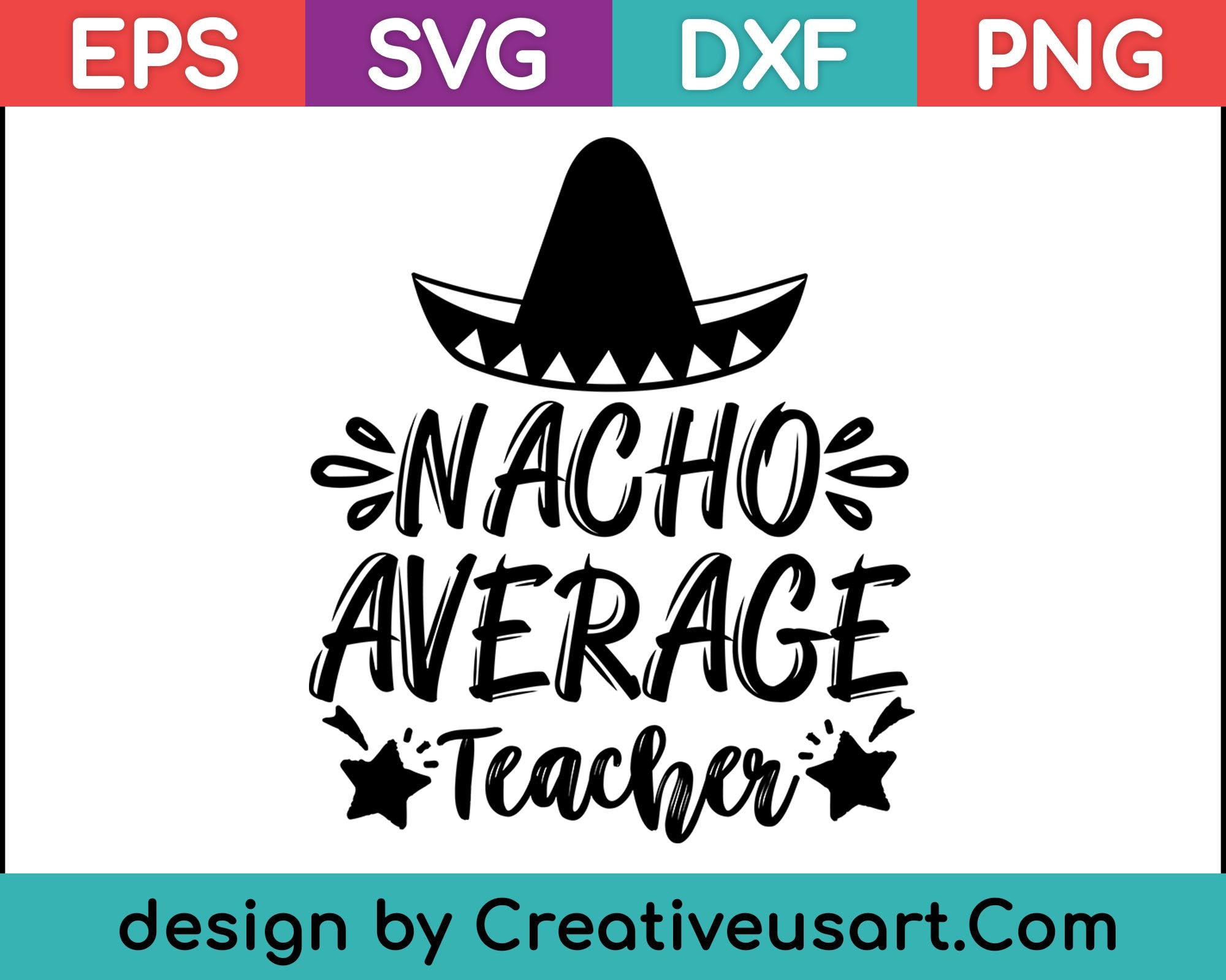 nacho-average-teacher-svg-files-creativeusarts for Nacho Average Teacher Free Printable Nacho Average Teacher SVG Files – creativeusarts for Nacho Average Teacher Free Printable