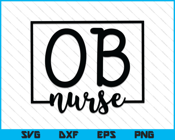 OB Maternidad Enfermera SVG PNG Cortando Archivos Imprimibles