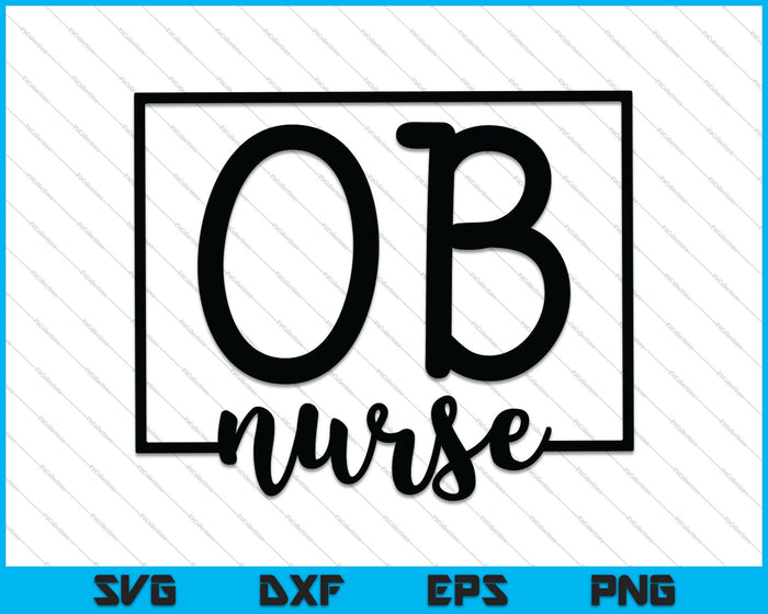 OB Maternity Nurse SVG PNG Cutting Printable Files