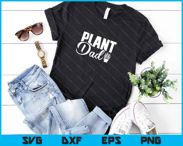 plant dad Garden Father Day Svg Cutting Printable Files - on a t-shirt