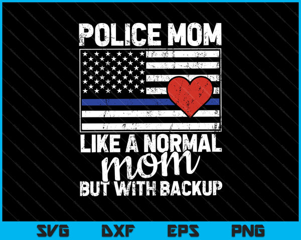 Mamá policía como una mamá normal pero con respaldo SVG PNG cortando archivos imprimibles