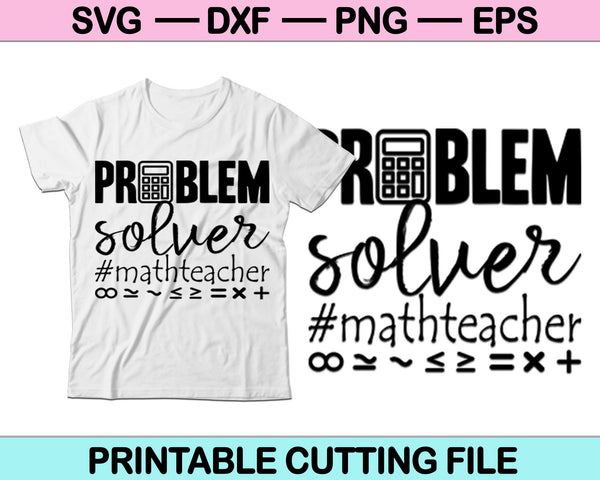 Solucionador de problemas #Math Teacher Svg Cortando archivos imprimibles