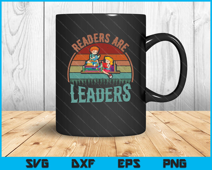 Readers are leaders SVG PNG Cutting Printable Files
