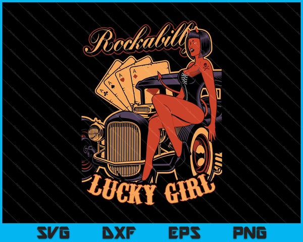 Rockabilly Lucky Girl SVG PNG cortando archivos imprimibles