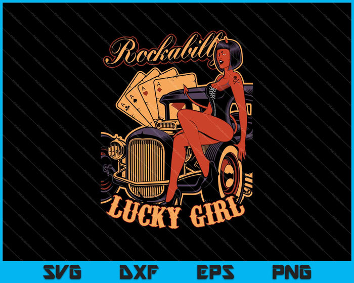 Rockabilly Lucky Girl SVG PNG Cutting Printable Files
