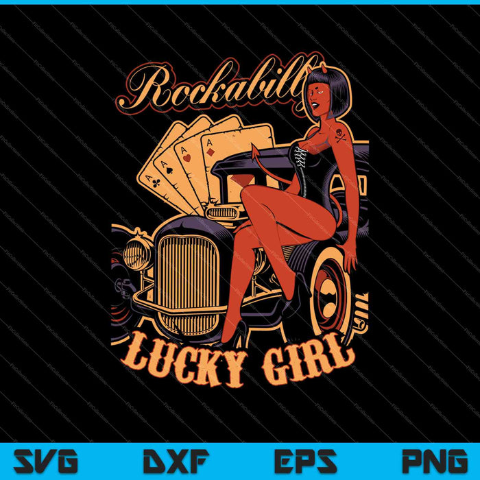 Rockabilly Lucky Girl SVG PNG cortando archivos imprimibles