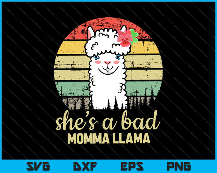 She’s a Bas Momma llama SVG PNG Cutting Printable Files