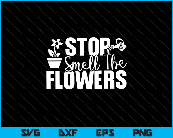 Stop &amp; ruik de bloemen Tuin Svg Snijden afdrukbare bestanden
