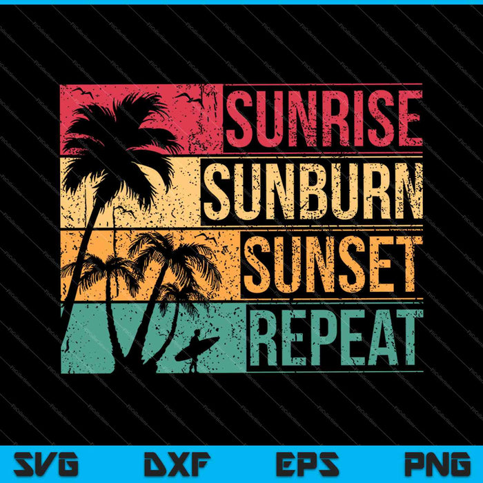Sunrise Sunburn Sunset Repeat SVG PNG Cutting Printable Files