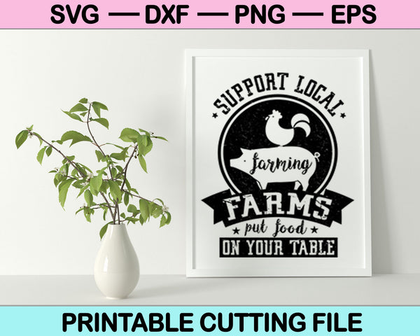 Apoyar a los agricultores SVG PNG archivos de corte digital 