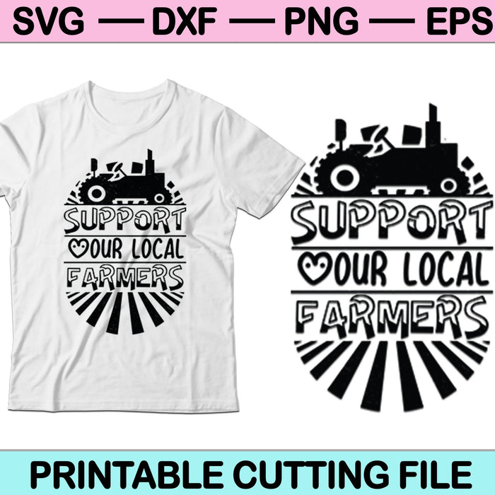 Steun uw lokale boeren SVG PNG snijden afdrukbare bestanden 