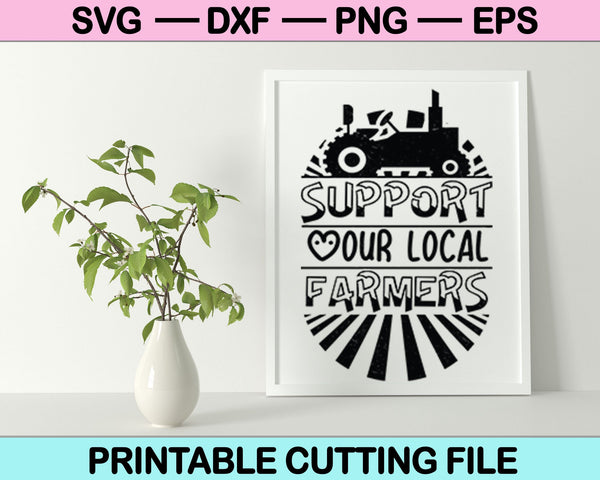 Apoye a sus agricultores locales SVG PNG cortando archivos imprimibles 