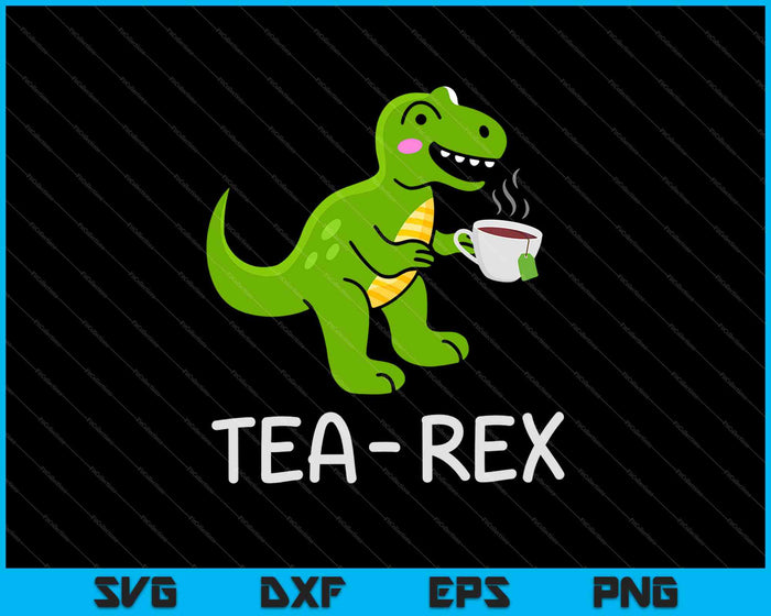 Tea- Rex SVG PNG Cutting Printable Files
