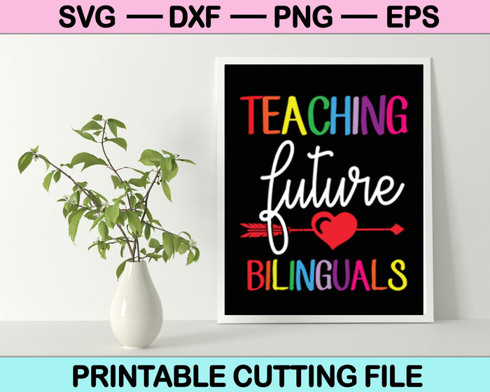 Enseñar futuros bilingües svg cortando archivos imprimibles