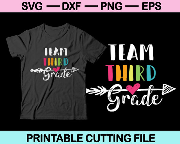 Team Third Grade SVG PNG Cutting Printable Files
